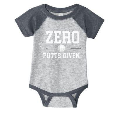 Zero Putts Given Golfer Golf Player Jokes Funny Golf Infant Baby Jersey Bodysuit