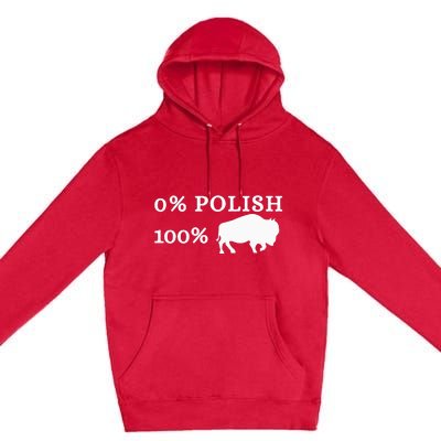 Zero Percent Polish 100 Percent Buffalo Premium Pullover Hoodie