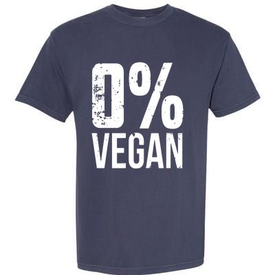 Zero Percent Vegan Funny BBQ Carnivore Meat Eater Garment-Dyed Heavyweight T-Shirt