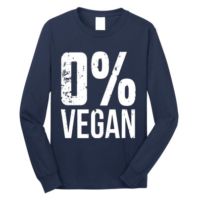 Zero Percent Vegan Funny BBQ Carnivore Meat Eater Long Sleeve Shirt