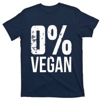 Zero Percent Vegan Funny BBQ Carnivore Meat Eater T-Shirt