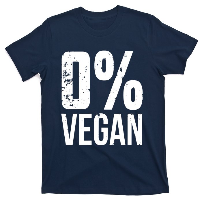 Zero Percent Vegan Funny BBQ Carnivore Meat Eater T-Shirt