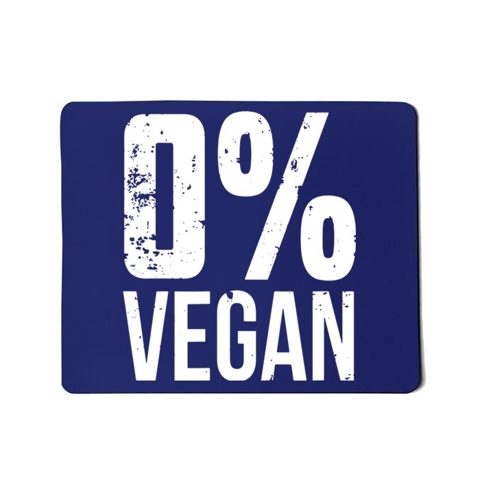 Zero Percent Vegan Funny BBQ Carnivore Meat Eater Mousepad