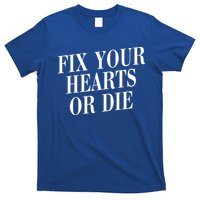 Zoe Rose Bryant Fix Your Hearts Or Die T-Shirt
