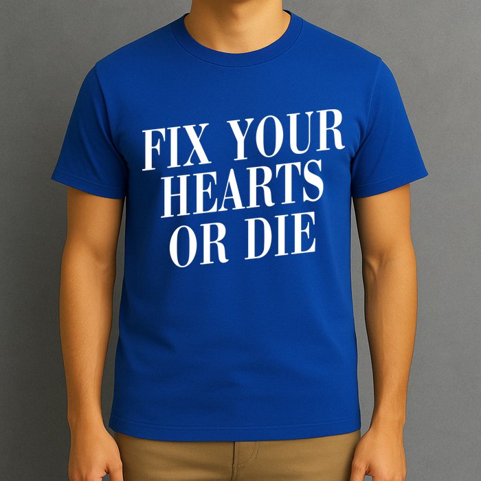 Zoe Rose Bryant Fix Your Hearts Or Die T-Shirt