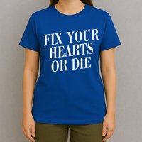 Zoe Rose Bryant Fix Your Hearts Or Die T-Shirt