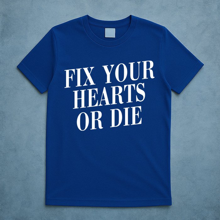 Zoe Rose Bryant Fix Your Hearts Or Die T-Shirt