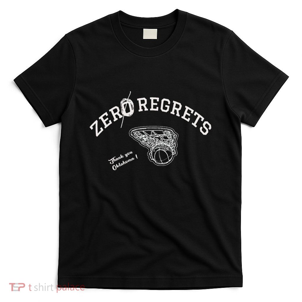 Zero Regrets Thank You Oklahoma T-Shirt