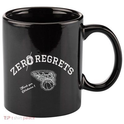 Zero Regrets Thank You Oklahoma 11oz C Handle Ceramic Mug