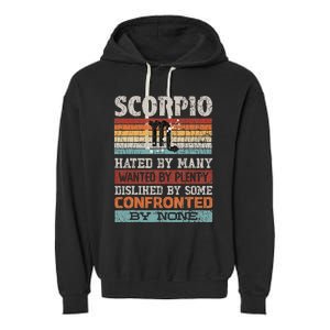 Zodiac Sign Funny Scorpio Hated By Many Graphic Garment-Dyed Fleece Hoodie