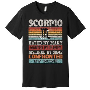 Zodiac Sign Funny Scorpio Hated By Many Graphic Premium T-Shirt