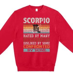 Zodiac Sign Funny Scorpio Hated By Many Graphic Premium Crewneck Sweatshirt