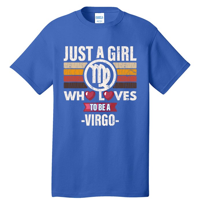 Zodiac Sign Funny Who Loves To Be A Virgo Graphic Gift Tall T-Shirt