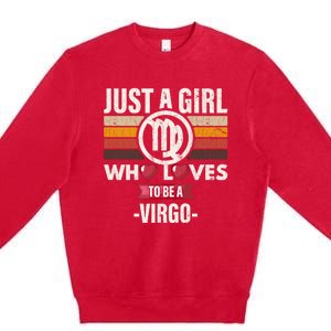 Zodiac Sign Funny Who Loves To Be A Virgo Graphic Gift Premium Crewneck Sweatshirt