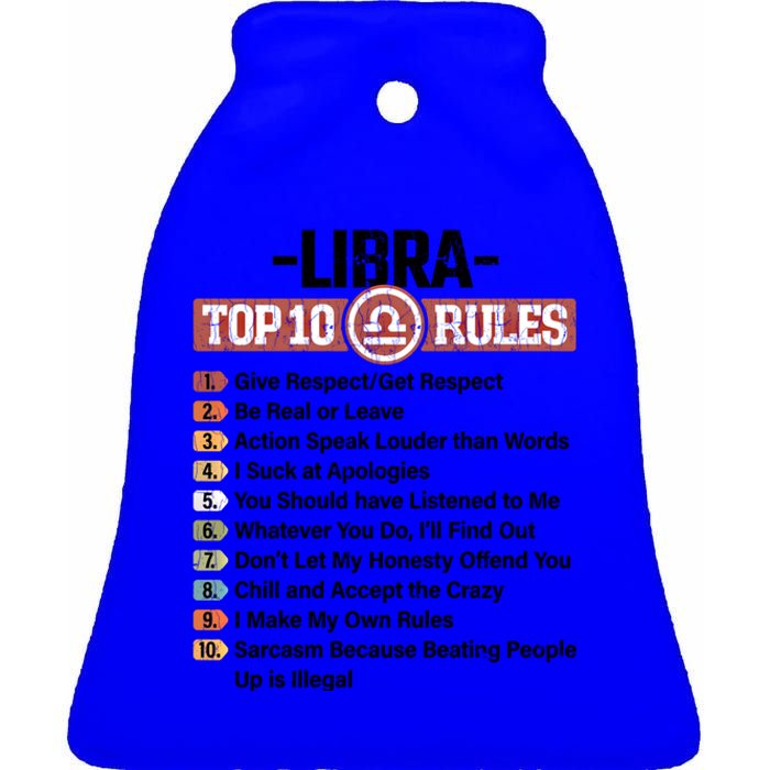 Zodiac Sign Funny Top 10 Rules Of Libra Graphic Gift Ceramic Bell Ornament