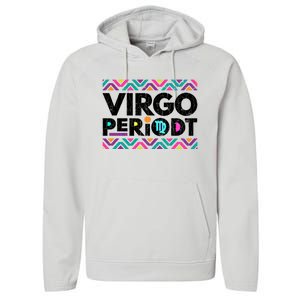 Zodiac Sign Funny Virgo Periodt Graphic Great Gift Performance Fleece Hoodie