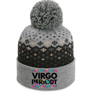 Zodiac Sign Funny Virgo Periodt Graphic Great Gift The Baniff Cuffed Pom Beanie