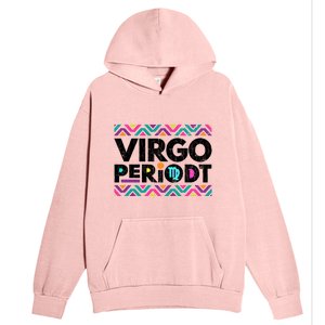 Zodiac Sign Funny Virgo Periodt Graphic Great Gift Urban Pullover Hoodie