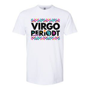 Zodiac Sign Funny Virgo Periodt Graphic Great Gift Softstyle CVC T-Shirt