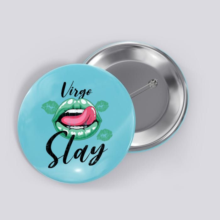 Zodiac Sign Funny Virgo Slay Graphic Cute Gift Button