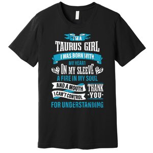 Zodiac Sign Funny Im A Taurus Girl Graphic Premium T-Shirt