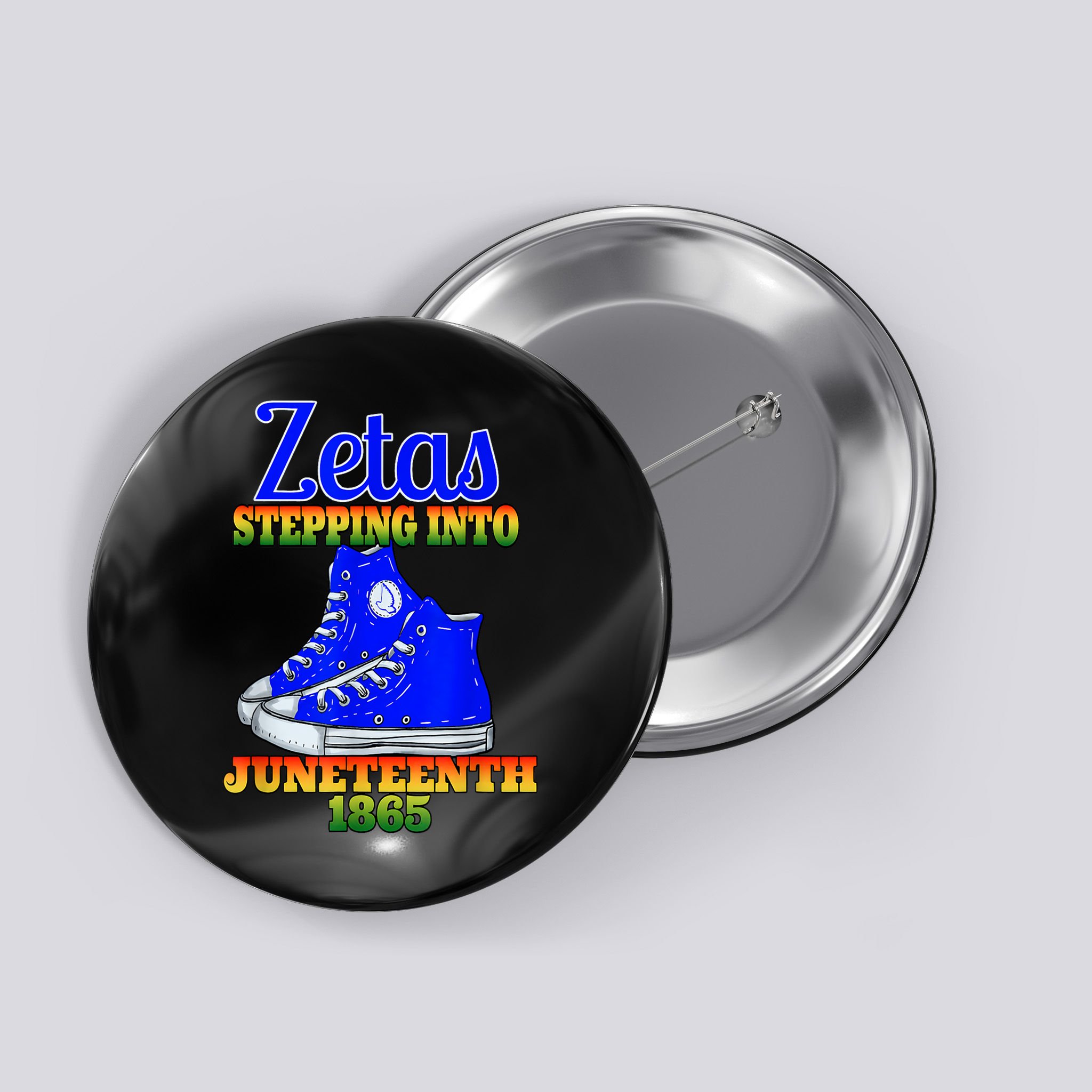 Zetas Stepping Into Juneteenth 1865 Finer Sisterhoods Line Button