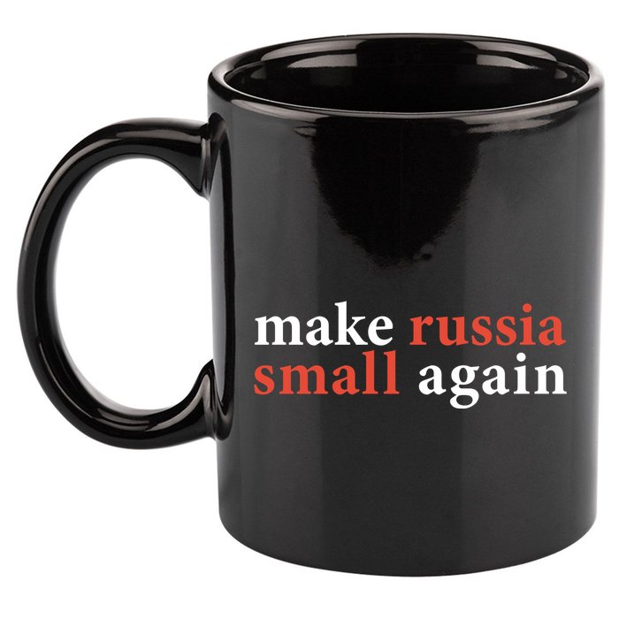 Zelenskyy Saying Make Russia Small Again 11oz C Handle Ceramic Mug