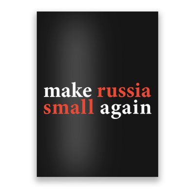 Zelenskyy Saying Make Russia Small Again Poster