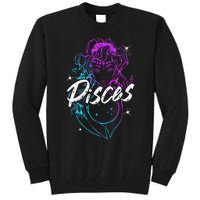 Zodiac Sign Pisces Beautiful Born In February March Tall Sweatshirt