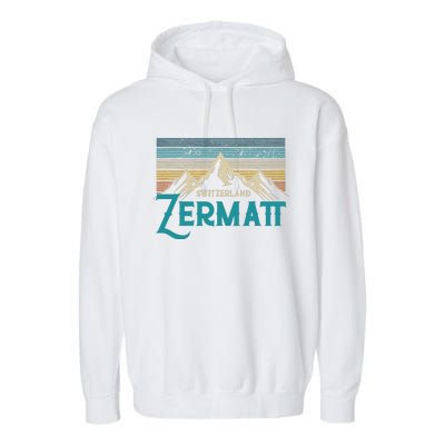 Zermatt Switzerland Swiss Vintage Mountains Souvenir Gift Garment-Dyed Fleece Hoodie