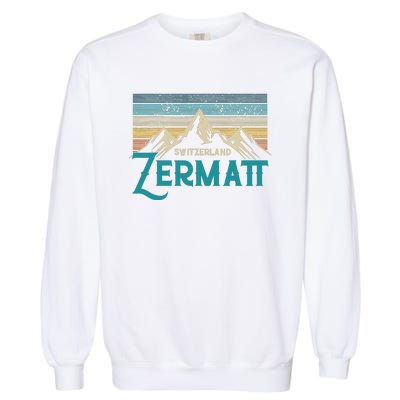 Zermatt Switzerland Swiss Vintage Mountains Souvenir Gift Garment-Dyed Sweatshirt