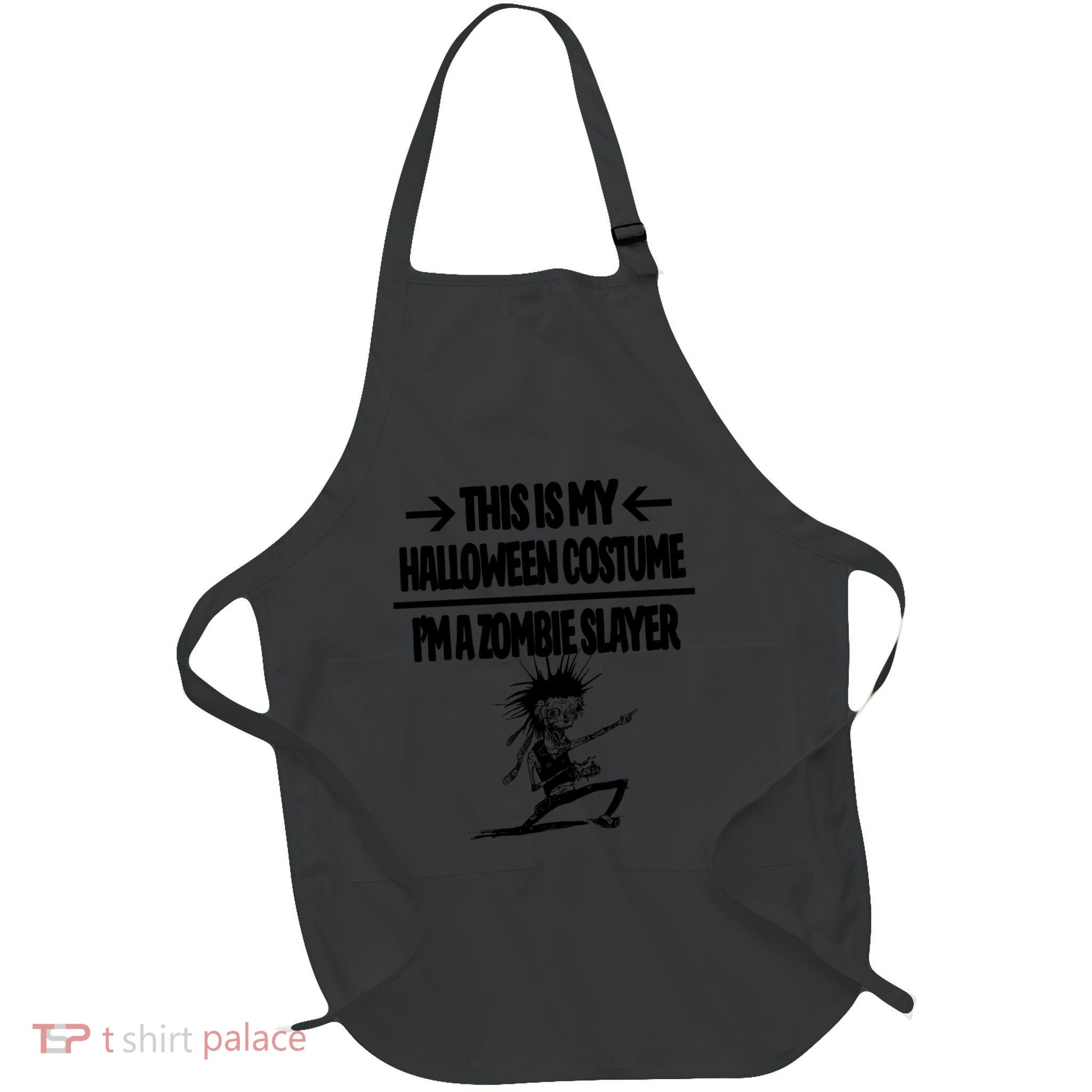 Zombie Slayer This Is My Halloween Costume Easy Idea Apron