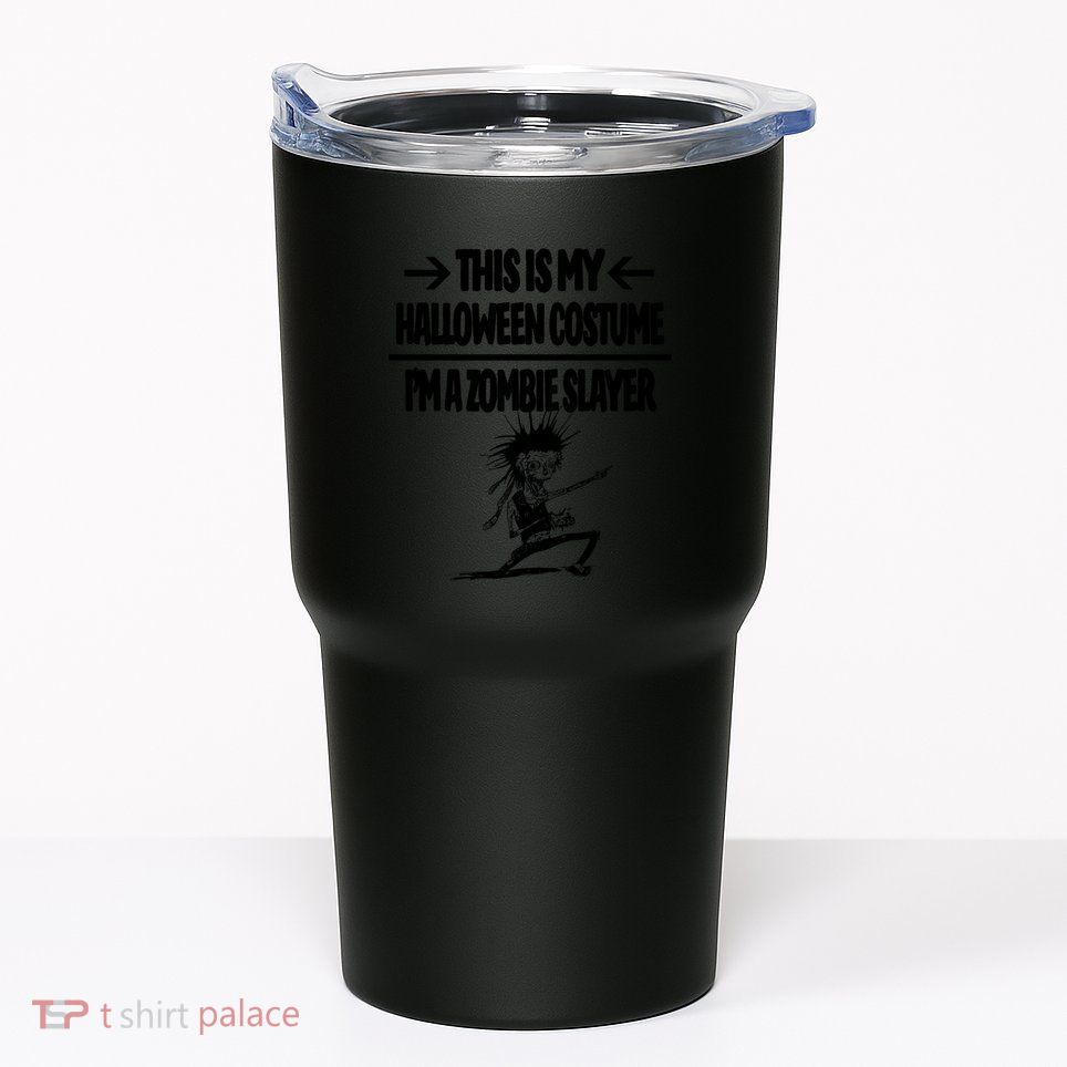Zombie Slayer This Is My Halloween Costume Easy Idea Tumbler