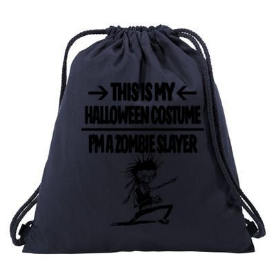 Zombie Slayer This Is My Halloween Costume Easy Idea Drawstring Bag