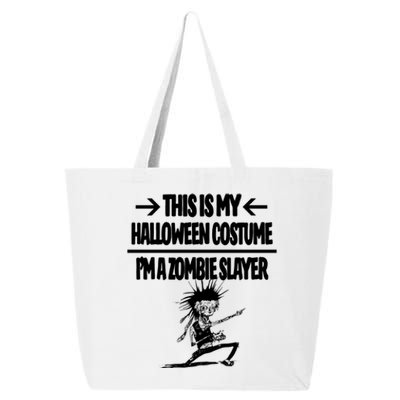 Zombie Slayer This Is My Halloween Costume Easy Idea 25L Jumbo Tote