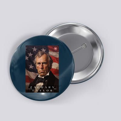 Zachary Taylor 12th President Of The United States Portrait Button