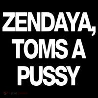 Zendaya Toms A Pussy Tall T-Shirt