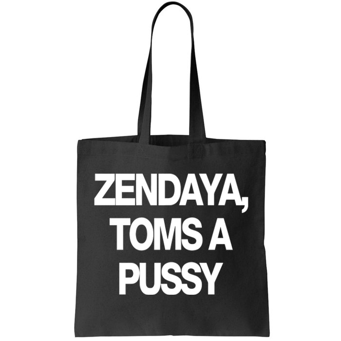 Zendaya Toms A Pussy Tote Bag