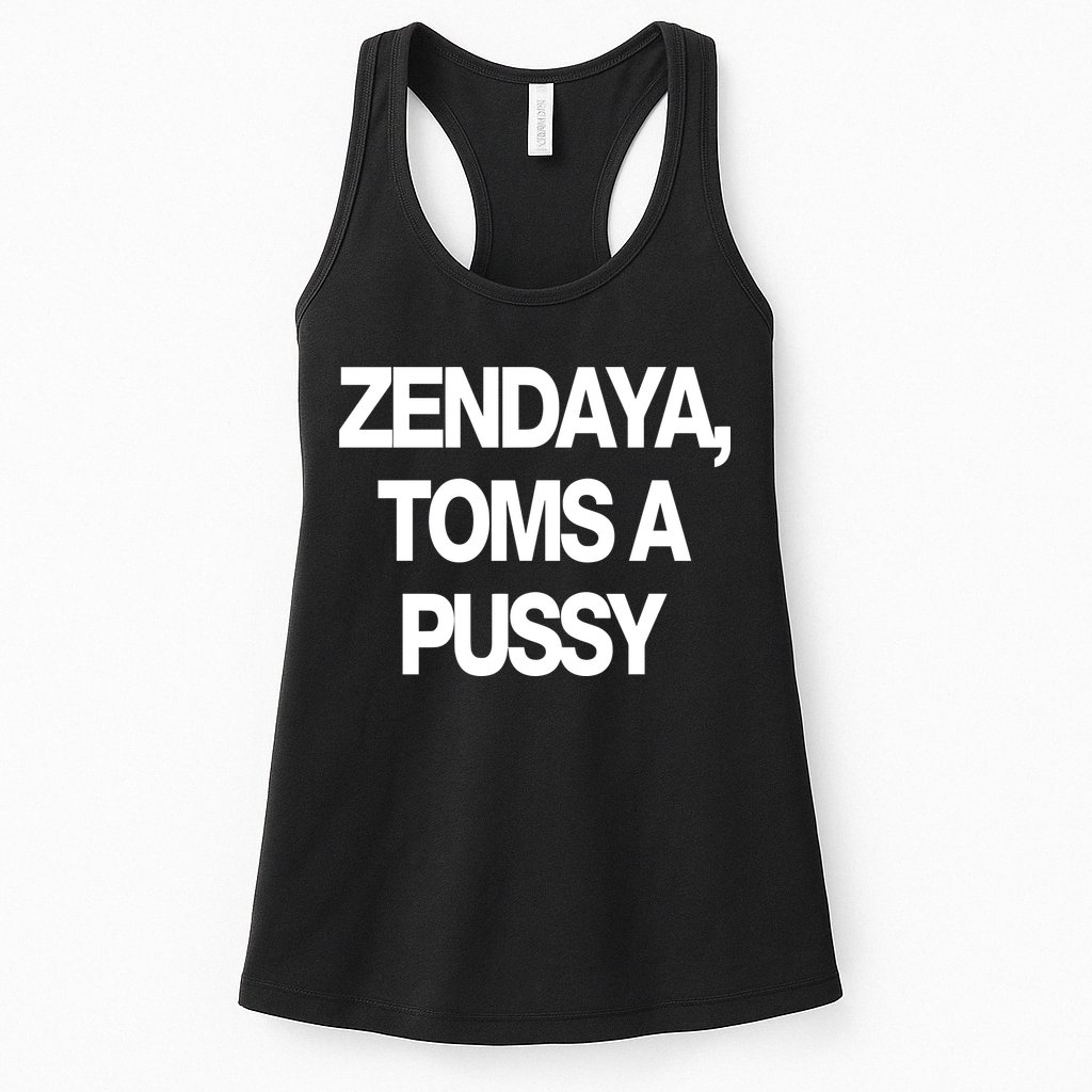 Zendaya Toms A Pussy Womens Tank Top