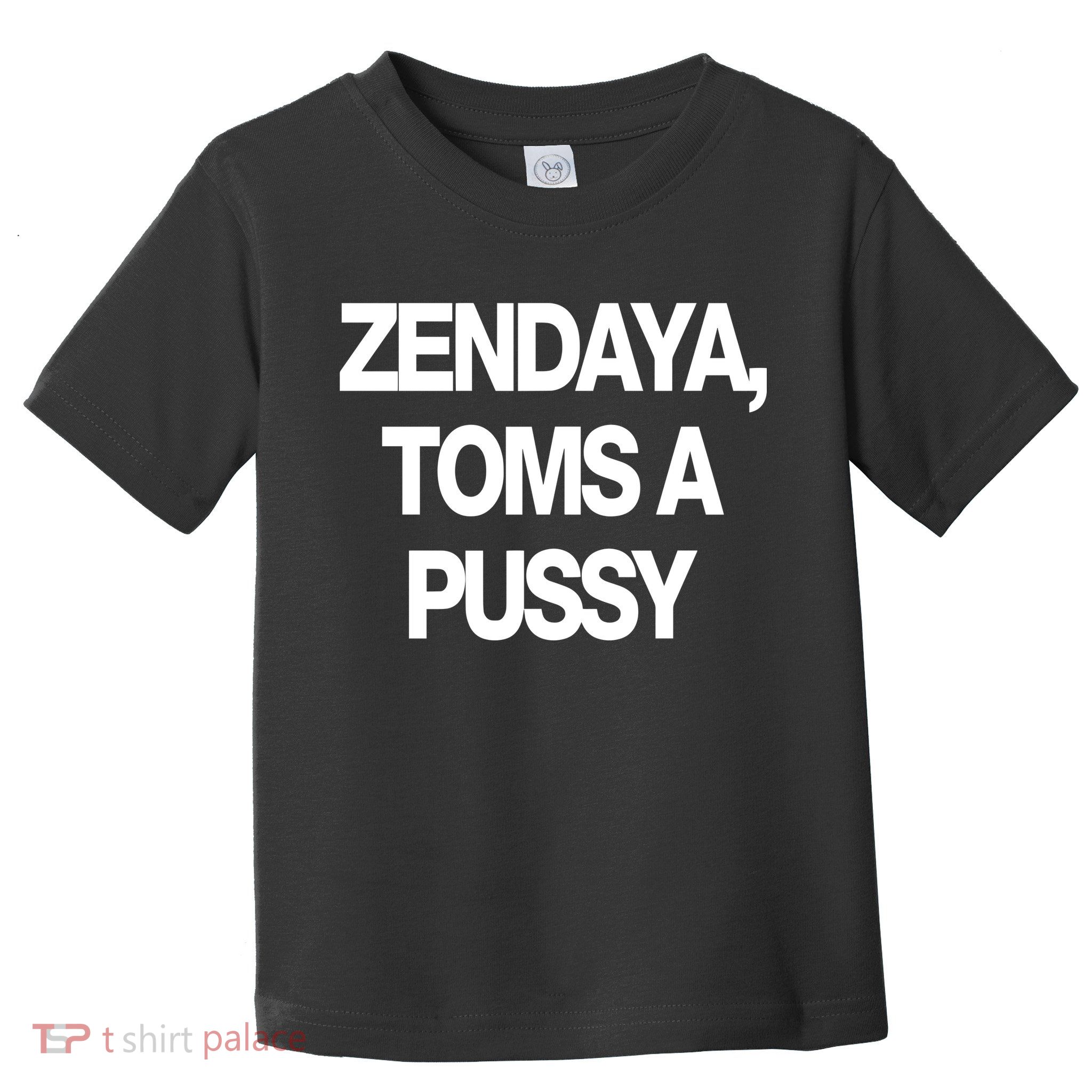 Zendaya Toms A Pussy Toddler T-Shirt