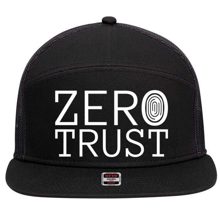 Zero Trust Cyber Security Hacking Programmer Developer Funny Gift 7 Panel Mesh Trucker Snapback Hat