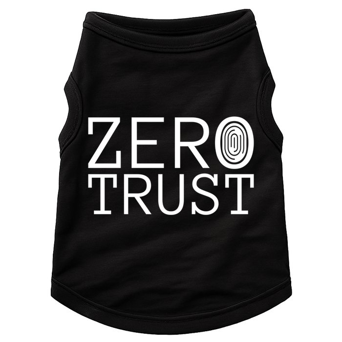 Zero Trust Cyber Security Hacking Programmer Developer Funny Gift Doggie Tank