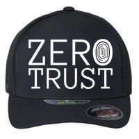 Zero Trust Cyber Security Hacking Programmer Developer Funny Gift Flexfit Unipanel Trucker Cap