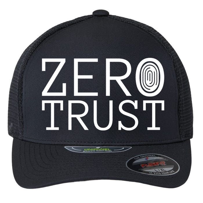 Zero Trust Cyber Security Hacking Programmer Developer Funny Gift Flexfit Unipanel Trucker Cap