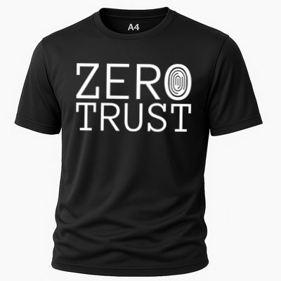 Zero Trust Cyber Security Hacking Programmer Developer Funny Gift Cooling Performance Crew T-Shirt