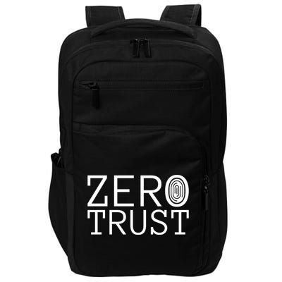 Zero Trust Cyber Security Hacking Programmer Developer Funny Gift Impact Tech Backpack