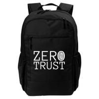 Zero Trust Cyber Security Hacking Programmer Developer Funny Gift Backpack