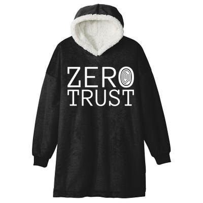 Zero Trust Cyber Security Hacking Programmer Developer Funny Gift Hooded Wearable Blanket