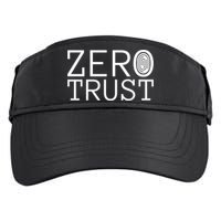 Zero Trust Cyber Security Hacking Programmer Developer Funny Gift Adult Drive Performance Visor