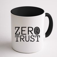 Zero Trust Cyber Security Hacking Programmer Developer Funny Gift Mug